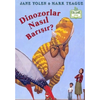 Dinozorlar Nasıl Barışır? - Organik lar