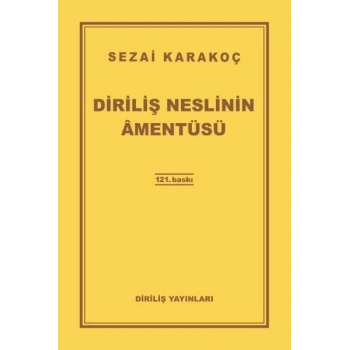 Diriliş Neslinin Amentüsü