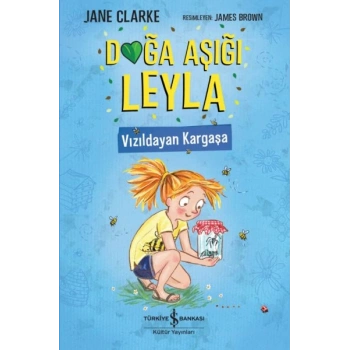 Doğa Aşığı Leyla - Vızıldayan Kargaşa