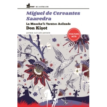 Don Kişot - La Mancha’lı tıcı Asilzade