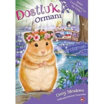 Dostluk Ormanı 9 - Şeker Lezizkırıntıya Ne Oldu