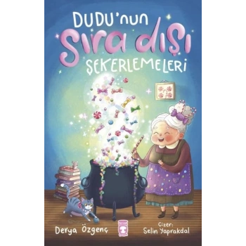 Dudu’nun Sıra Dışı Şekerlemeleri