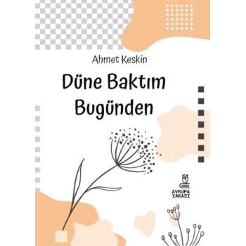Düne Baktım Bugünden