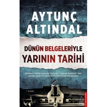 Dünün Belgeleriyle Yarının Tarihi