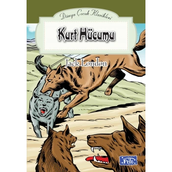 Dünya Çocuk Klasikler Dizisi Kurt Hücumu