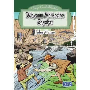 Dünya Çocuk Klasikleri Dizisi Dünyanın Merkezine Seyahat