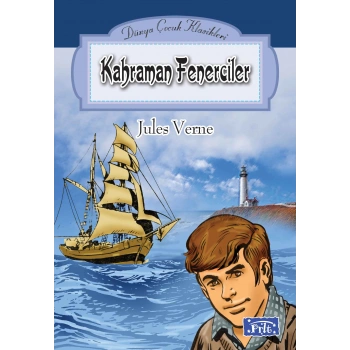 Dünya Çocuk Klasikleri Dizisi Kahraman Fenerciler