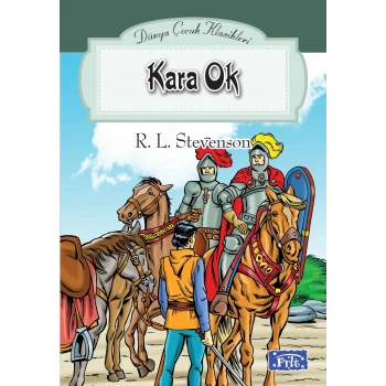 Dünya Çocuk Klasikleri Dizisi Kara Ok