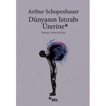 Dünyanın Istırabı Üzerine