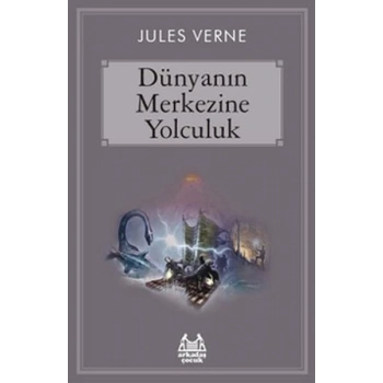 Dünyanın Merkezine Yolculuk