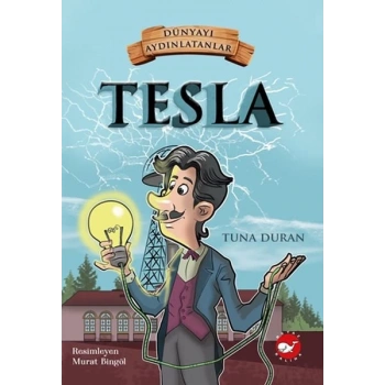 Dünyayı Aydınlatanlar - Tesla