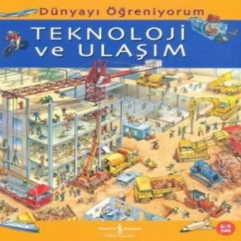 Dünyayı Öğreniyorum - Teknoloji ve Ulaşım
