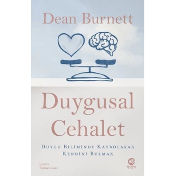 Duygusal Cehalet: Duygu Biliminde Kaybolarak Kendini Bulmak