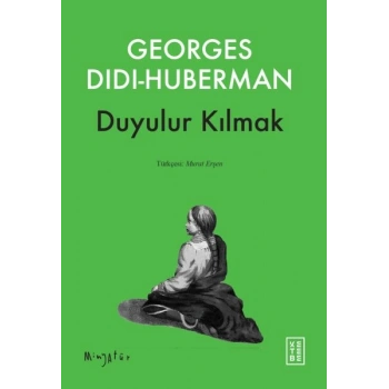 Duyulur Kılmak