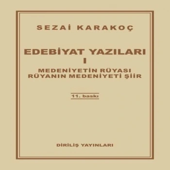 Edebiyat Yazıları 1 - Medeniyetin Rüyası - Rüyanın Medeniyeti Şiir