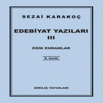 Edebiyat Yazıları 3 - Eğik Ehramlar
