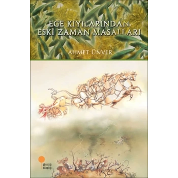 Ege Kıyılarından Eski Zaman Masalları