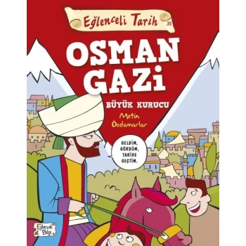 Eğlenceli Tarih - Osman Gazi Büyük Kurucu