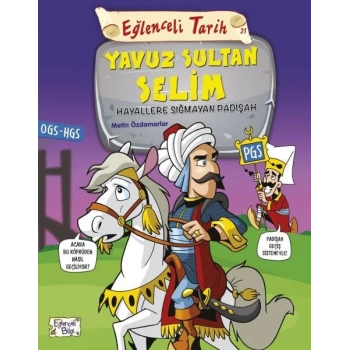 Eğlenceli Tarih - Yavuz Sultan Selim - Hayallere Sığmayan Padişah