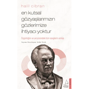 En Kutsal Gözyaşlarımızın Gözlerimize İhtiyacı tur