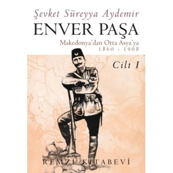 Enver Paşa - Cilt 1