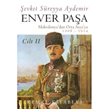 Enver Paşa - Cilt 2