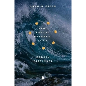 Erbain Fırtınası - Yedi Kartal Efsanesi 2.