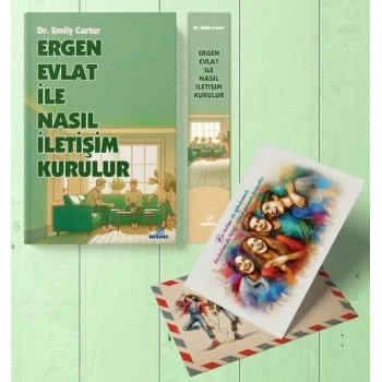 Ergen Evlat İle Nasıl İletişim Kurulur