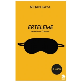 Erteleme Nedenleri ve Çözümleri