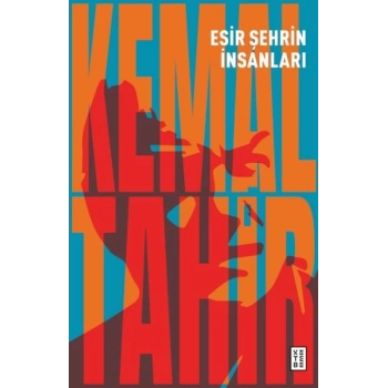 Esir Şehrin İnsanları