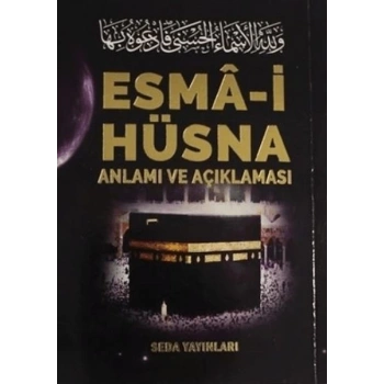 Esma-i Hüsna Anlamı ve Açıklaması - Peygamberimiz (S.A.V)in Günlük Duaları (Kod: 171)