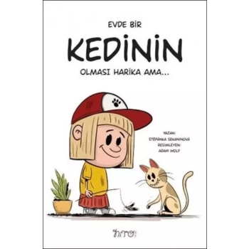 Evde Bir Kedinin Olması Harika Ama