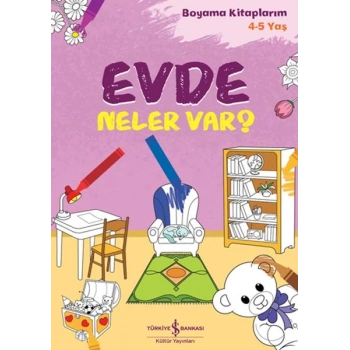 Evde Neler Var? - Boyama larım 4-5 Yaş
