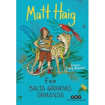 Evie Balta Girmemiş Ormanda