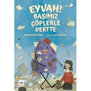Eyvah! Başımız Çöplerle Dertte