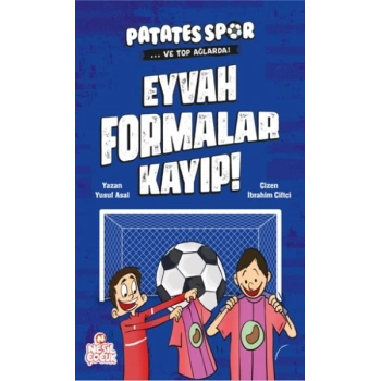 Eyvah Formalar Kayıp! - Patatesspor Ve Top Ağlarda