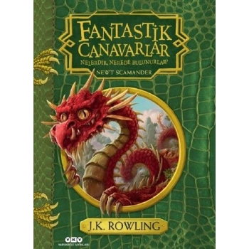 Fantastik Canavarlar Nelerdir, Nerede Bulunurlar?