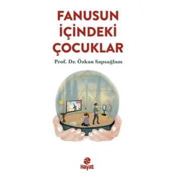 Fanusun İçindeki Çocuklar