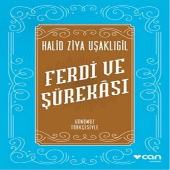 Ferdi ve Şürekası Günümüz Türkçesiyle