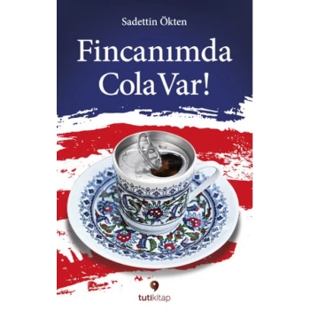 Fincanımda Cola Var