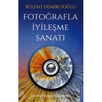 Fotoğrafla İyileşme Sanatı