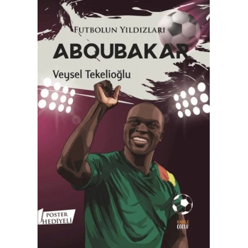 Futbolun Yıldızları Aboubakar (Poster Hediyeli)