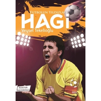 Futbolun Yıldızları Hagi (Poster Hediyeli)