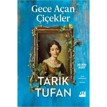 Gece Açan Çiçekler