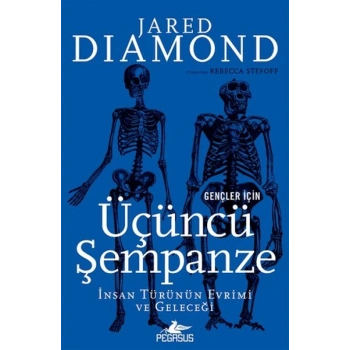 Gençler İçin Üçüncü Şempanze: İnsan Türünün Evrimi Ve Geleceği