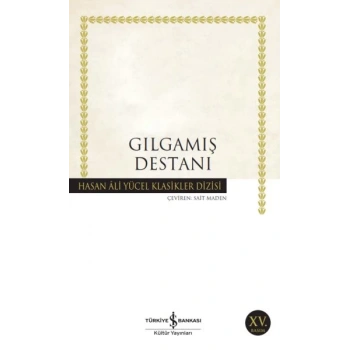 Gılgamış Destanı - Hasan Ali Yücel Klasikleri