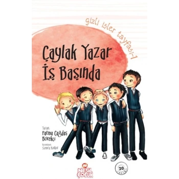 Gizli İşler Tayfası 1 - Çaylak Yazar İş Başında