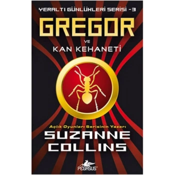 Gregor ve Kan Kehaneti / Yeraltı Günlükleri Serisi -3