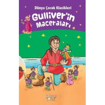 Gulliverin Maceraları - Dünya Çocuk Klasikleri
