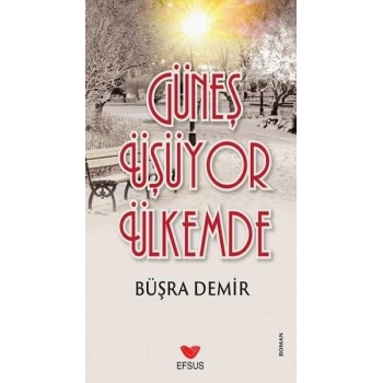 Güneş Üşüyor Ülkemde